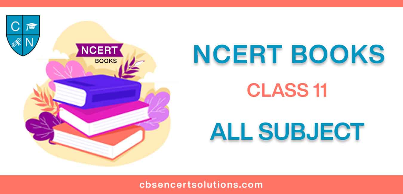 NCERT-Books-for-Class-11-all-subjects.jpg