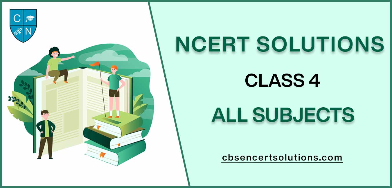 NCERT Solutions For Class 4 all subjects