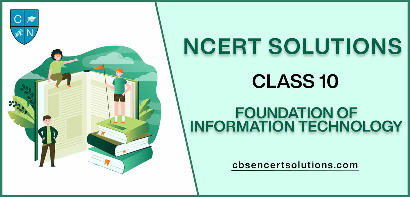 NCERT Solutions class 10 Foundation Of Information Technology