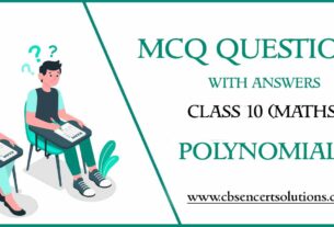 MCQ Questions for Class 10 Polynomials with Answers