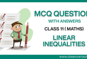 MCQ Questions for Class 11 Linear Inequalities with Answers