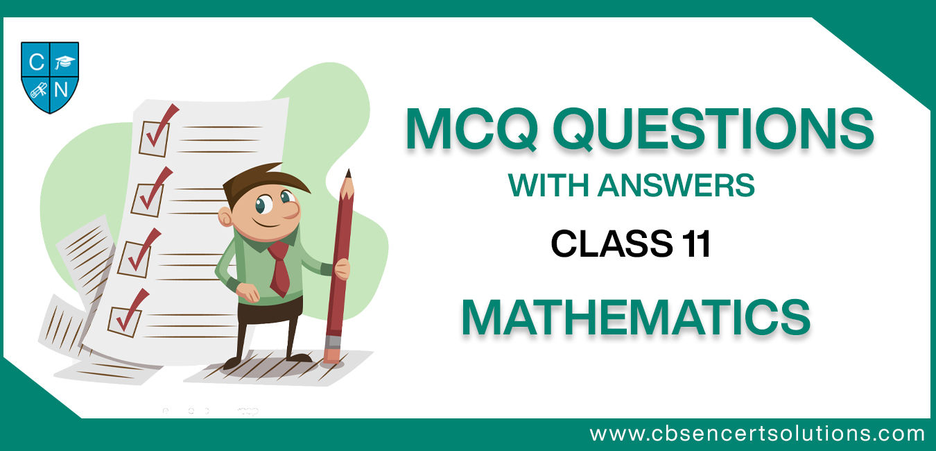 MCQ Questions for Class 11 Mathematics with Answers