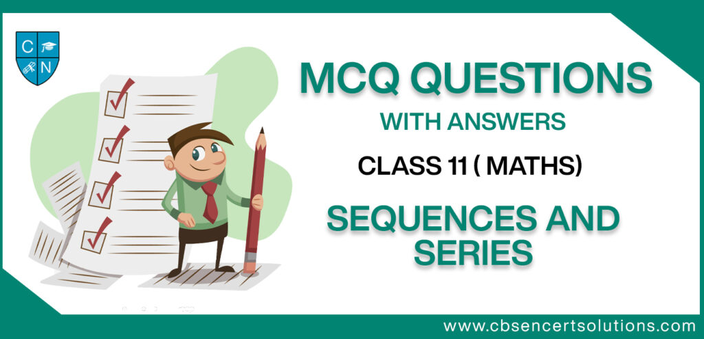 Sequence and Series class 11 MCQ Question