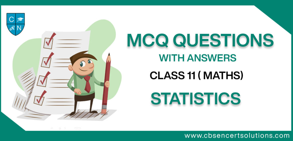 Statistics Class 11 MCQ Maths Free PDF Download