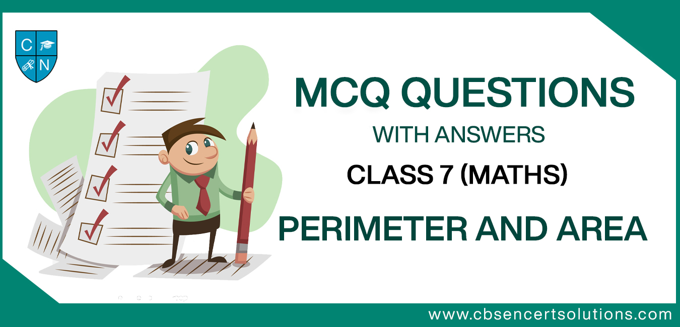 MCQ Questions for Class 7 Perimeter and Area with Answers