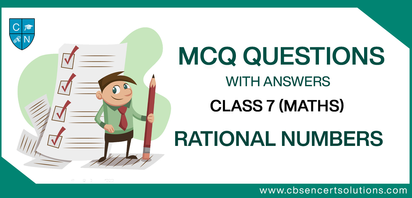 MCQ Questions for Class 7 Rational Numbers with Answers