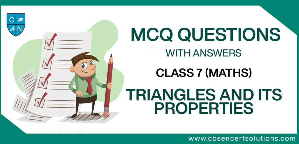 MCQ Questions for Class 7 Triangles and Its Properties with Answers