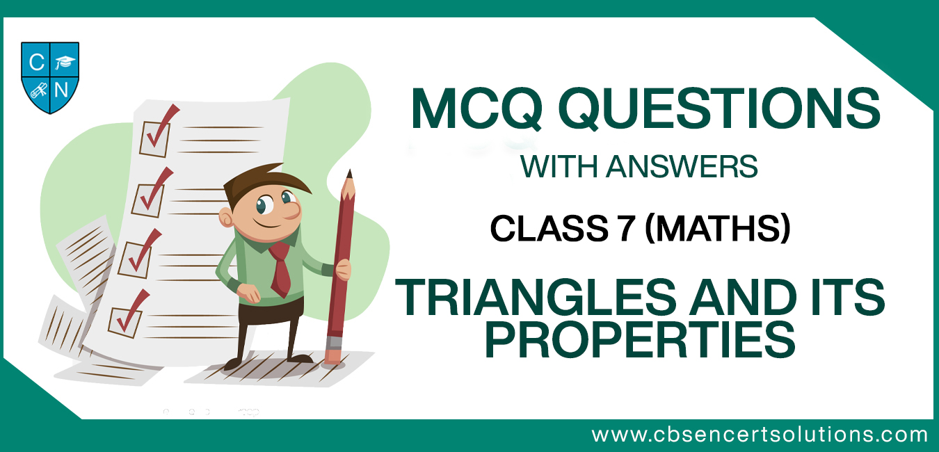 MCQ Questions for Class 7 Triangles and Its Properties with Answers