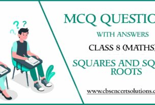 MCQ Questions for Class 8 Squares and Square Roots with Answers