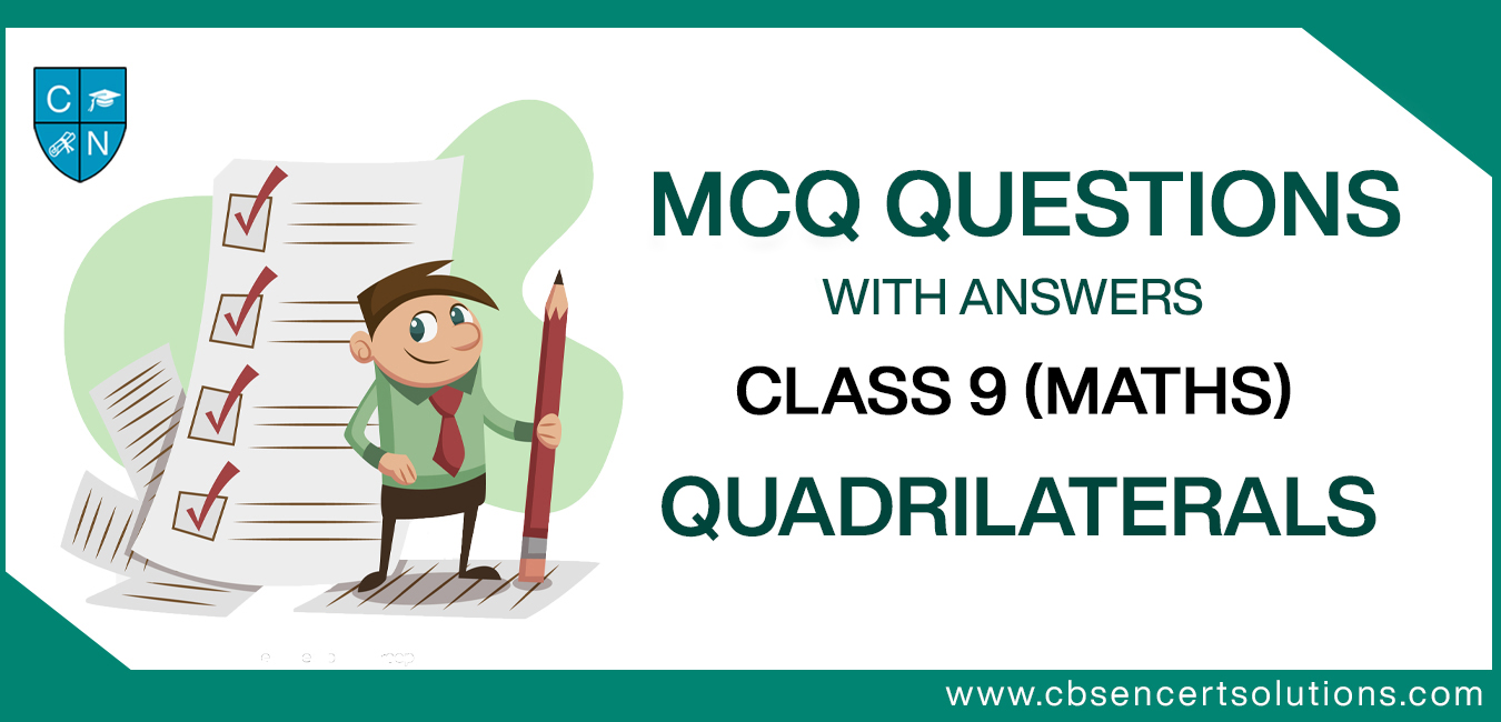 MCQ Questions for Class 9 Quadrilaterals with Answers