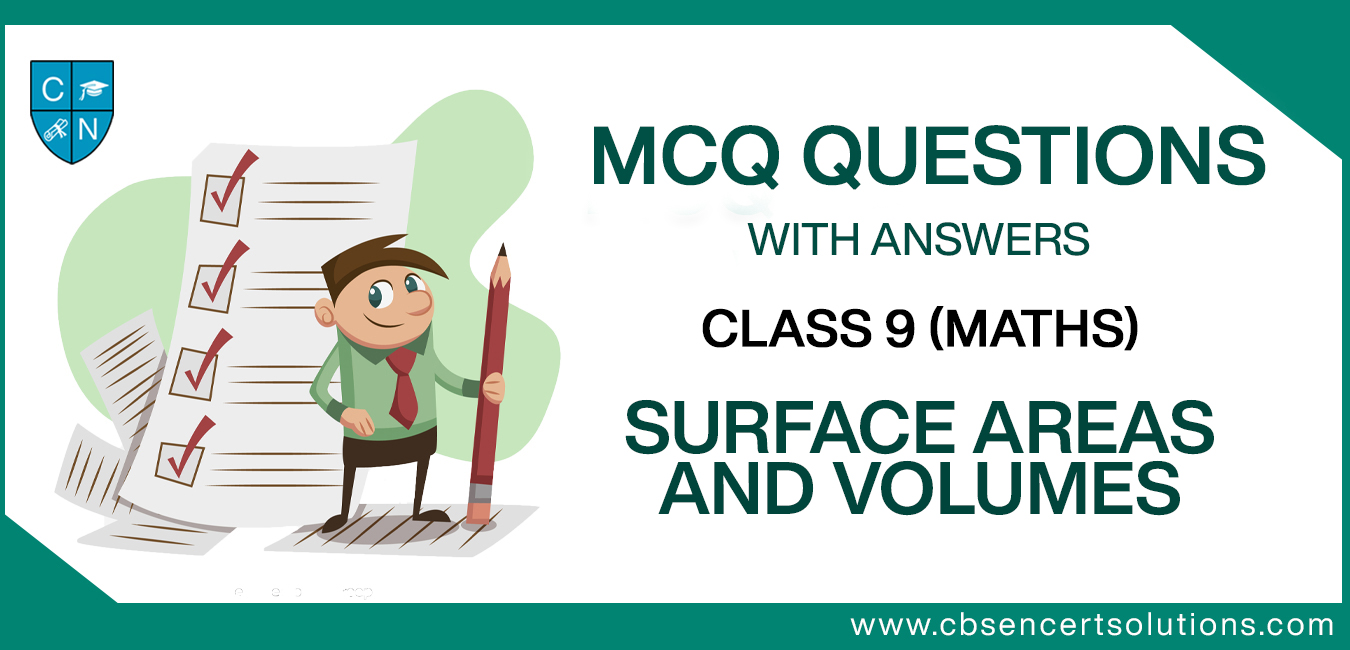MCQ Questions for Class 9 Surface areas and Volumes with Answers