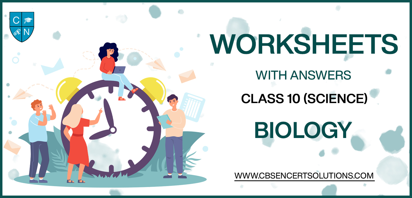 class 10 biology worksheets download pdf with solutions