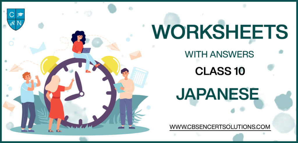 Class 10 Japanese Worksheets