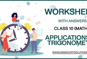 Class 10 Mathematics Applications Of Trigonometry Worksheets