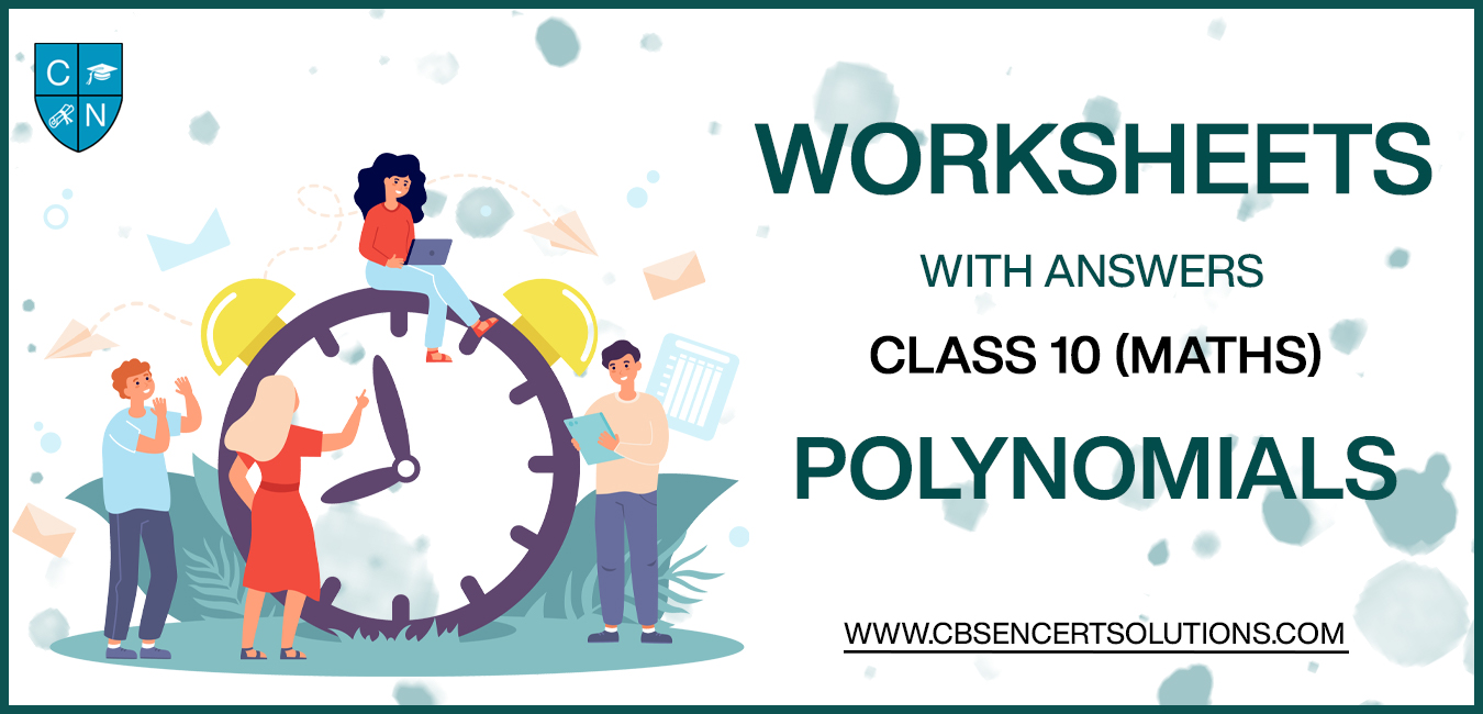 Class 10 Mathematics Polynomials Worksheets