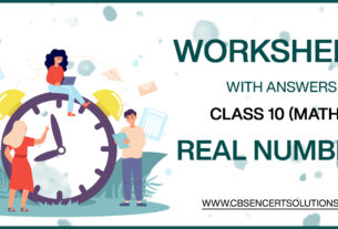 Class 10 Mathematics Real Numbers Worksheets