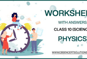 Class 10 Physics Worksheets
