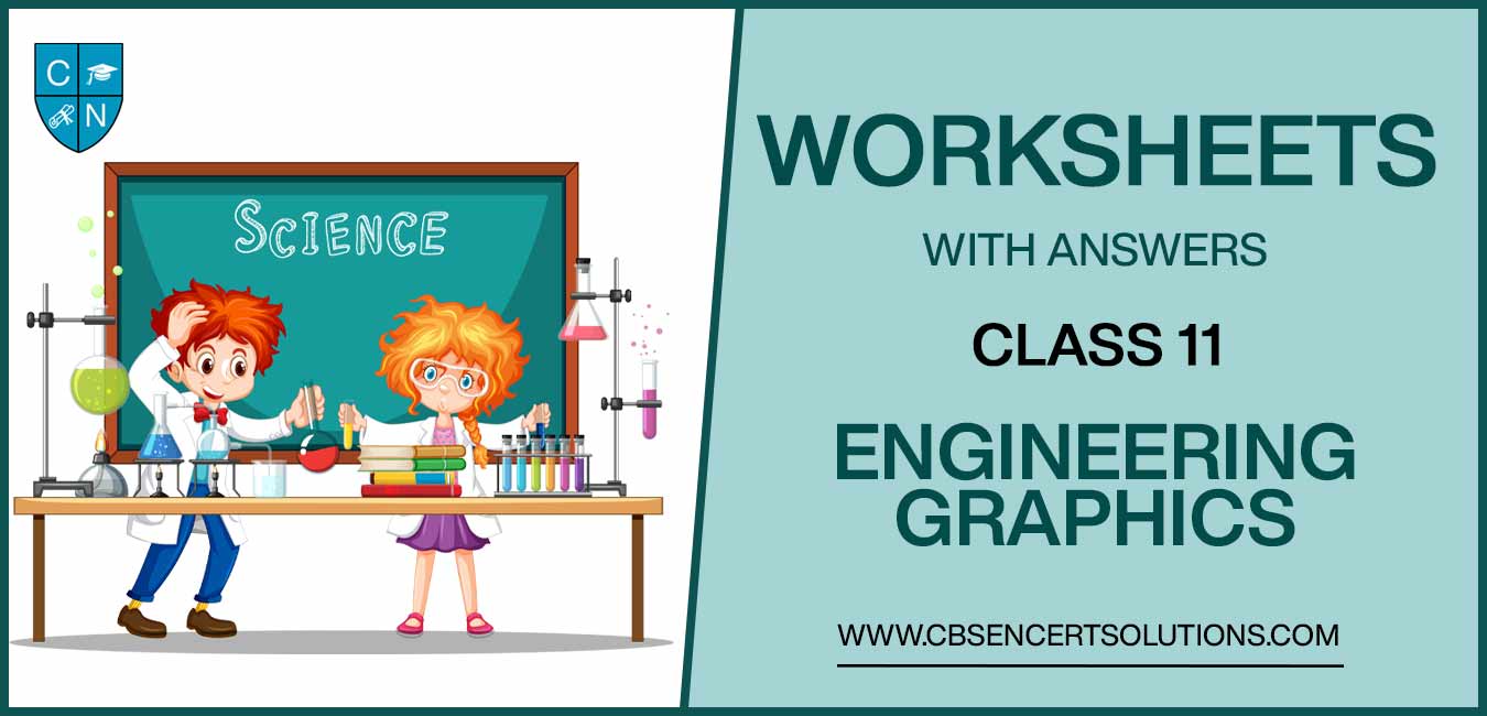 Class 11 Engineering Graphics Worksheets