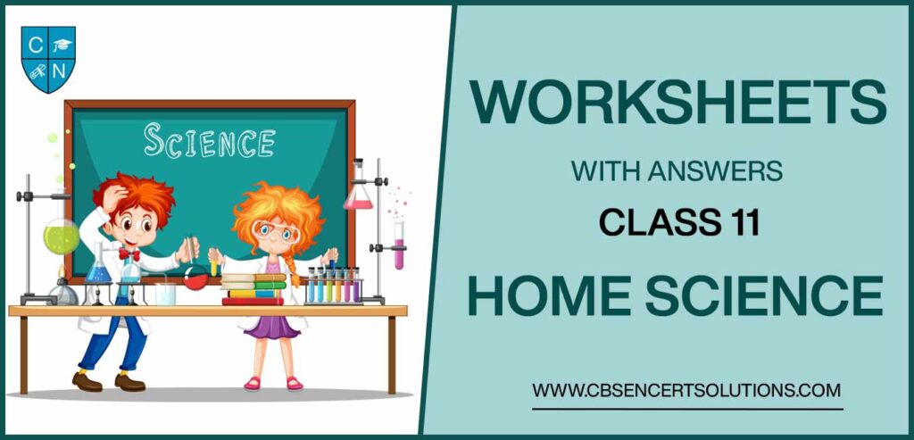 Class 11 Home Science Worksheets