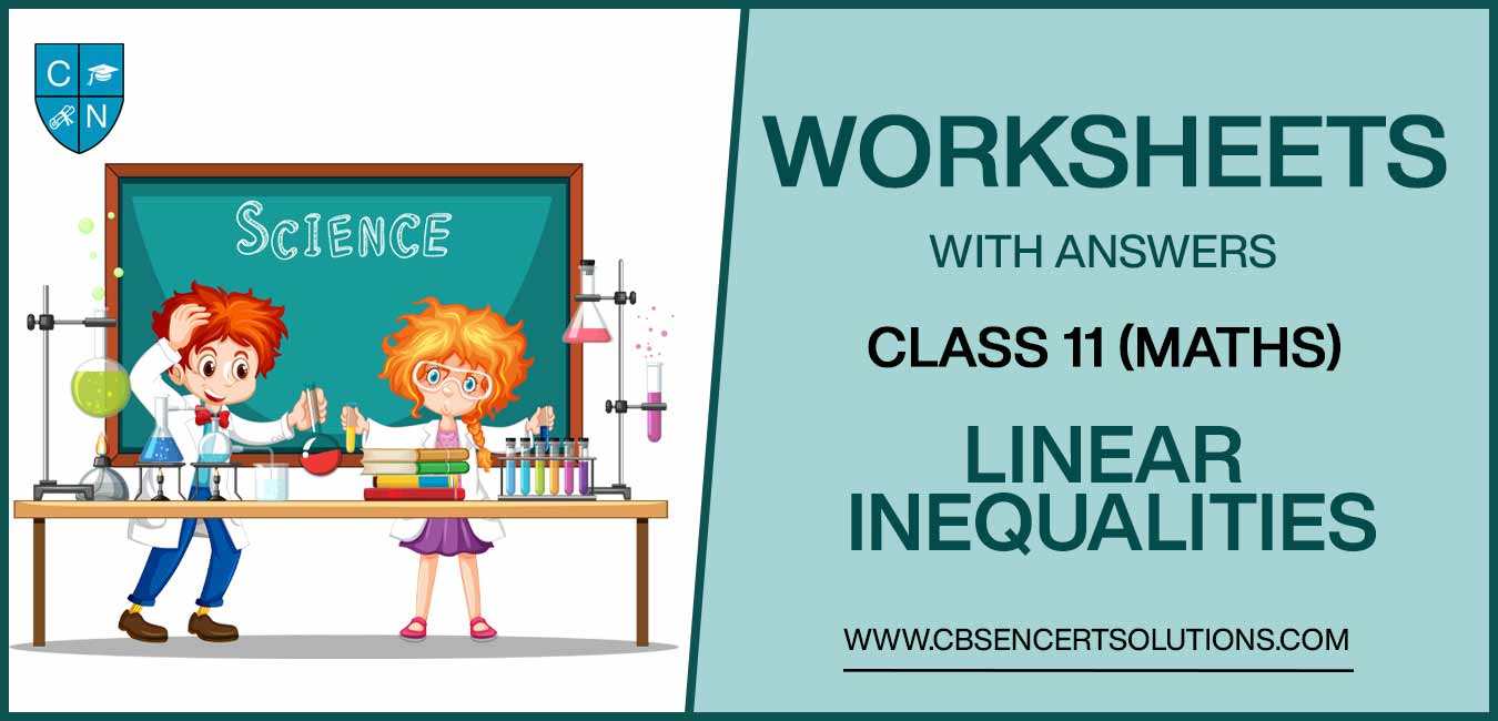 Class 11 Mathematics Linear Inequalities Worksheets