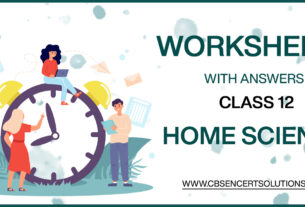 Class 12 Home Science Worksheets