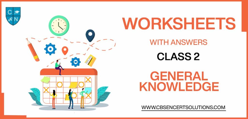 Class 2 General Knowledge Worksheets