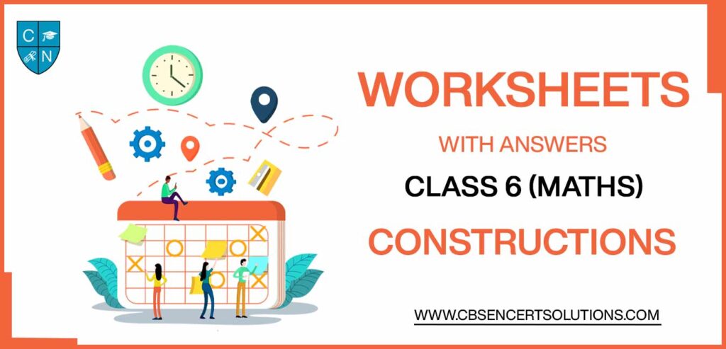 Class 6 Mathematics Constructions Worksheets
