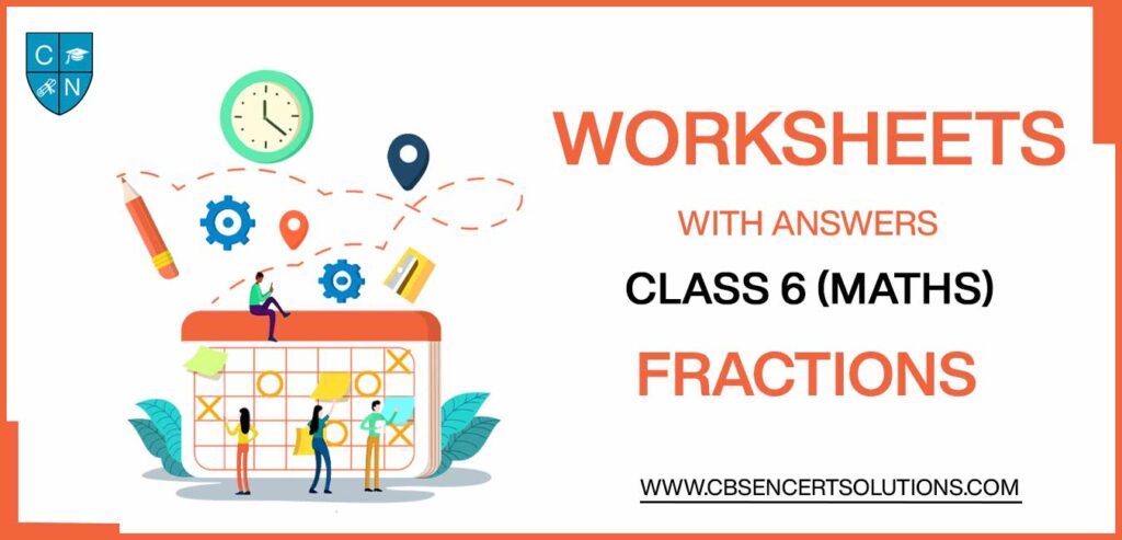 Class 6 Mathematics Fractions Worksheets