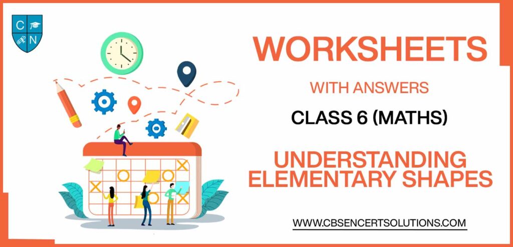 Class 6 Mathematics Understanding Elementary Shapes Worksheets