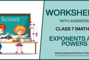 Class 7 Mathematics Exponents and Powers Worksheets