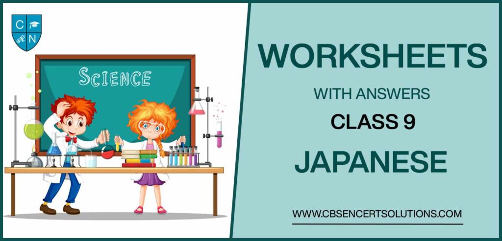 Class 9 Japanese Worksheets