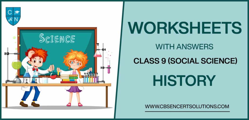Class 9 Social Science History Worksheets