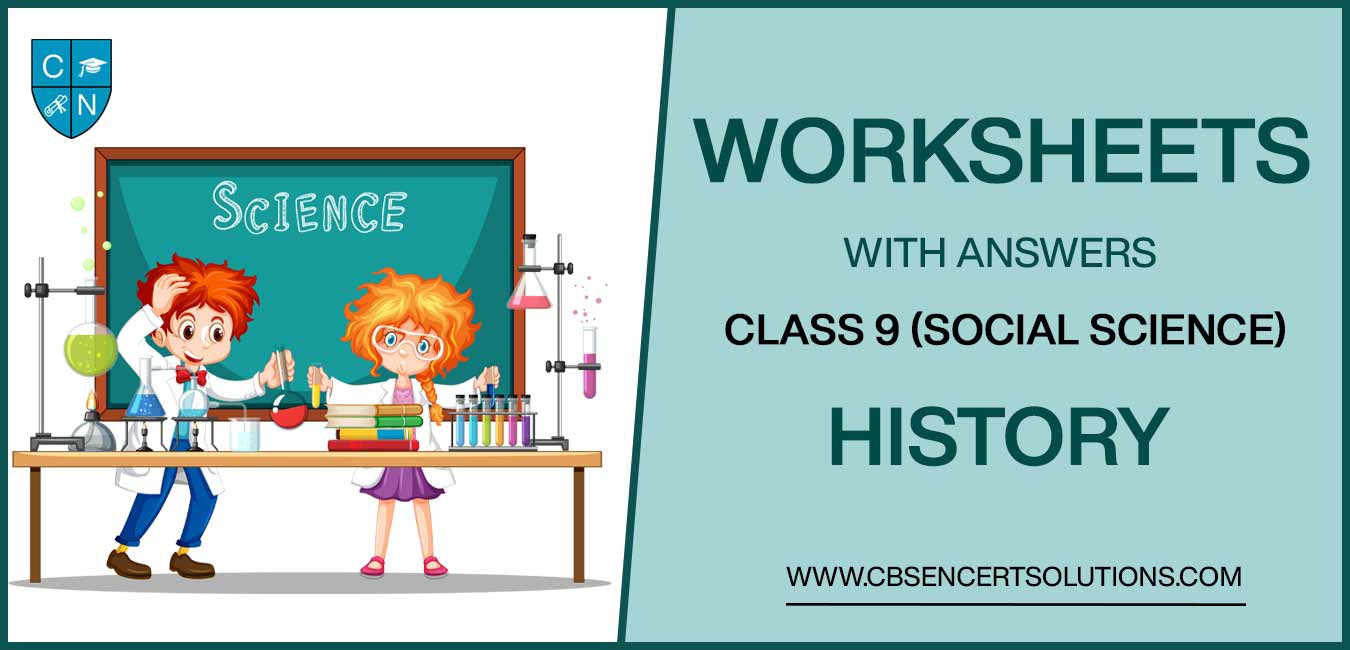 Class 9 Social Science History Worksheets