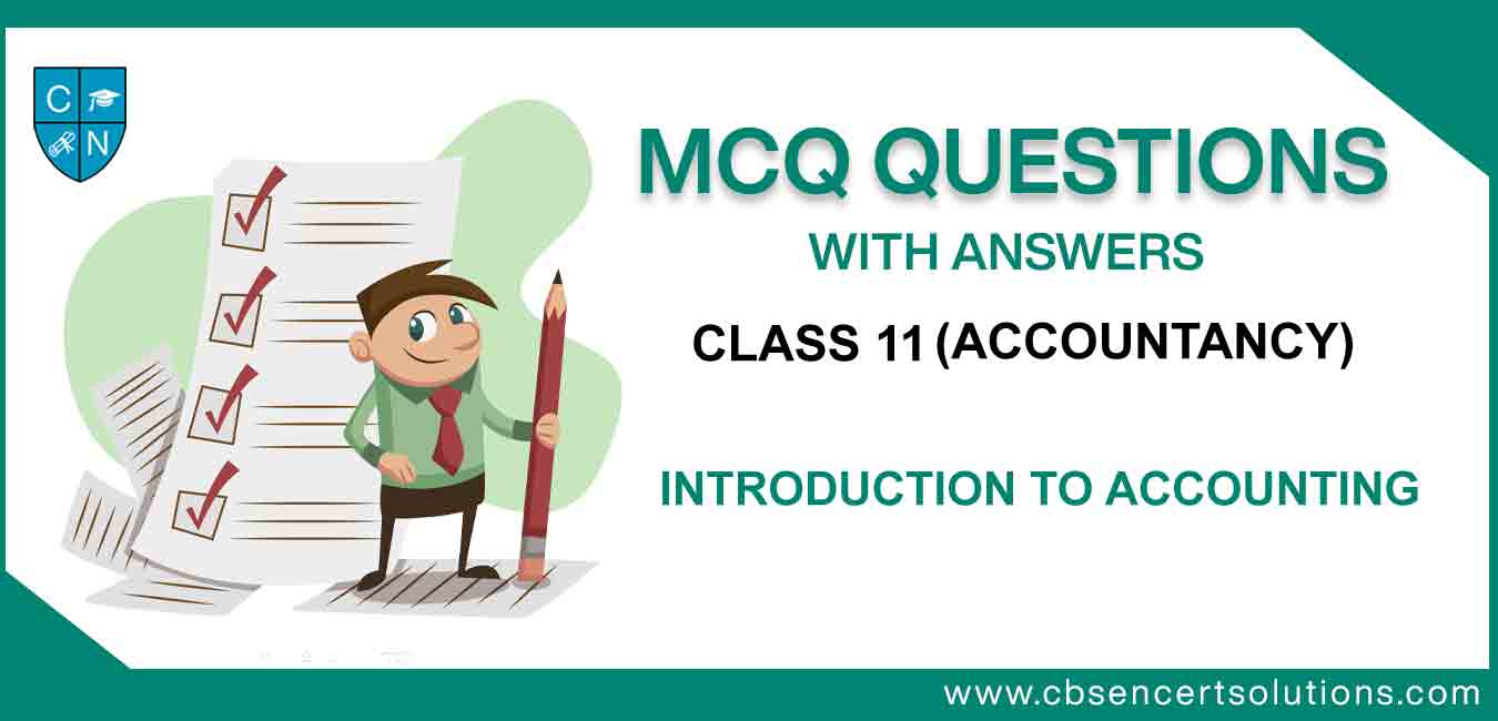 MCQ Question for Accountancy Class 11 with Answers Chapter 1