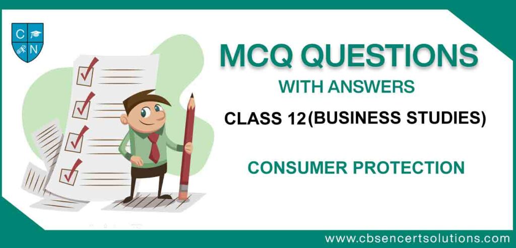 MCQ-Question-for-Class-12-Business-Studies-Chapter-12 Consumer-Protection.jpg