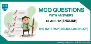 MCQ Class 12 English Flamingo Chapter 4 The Rattrap