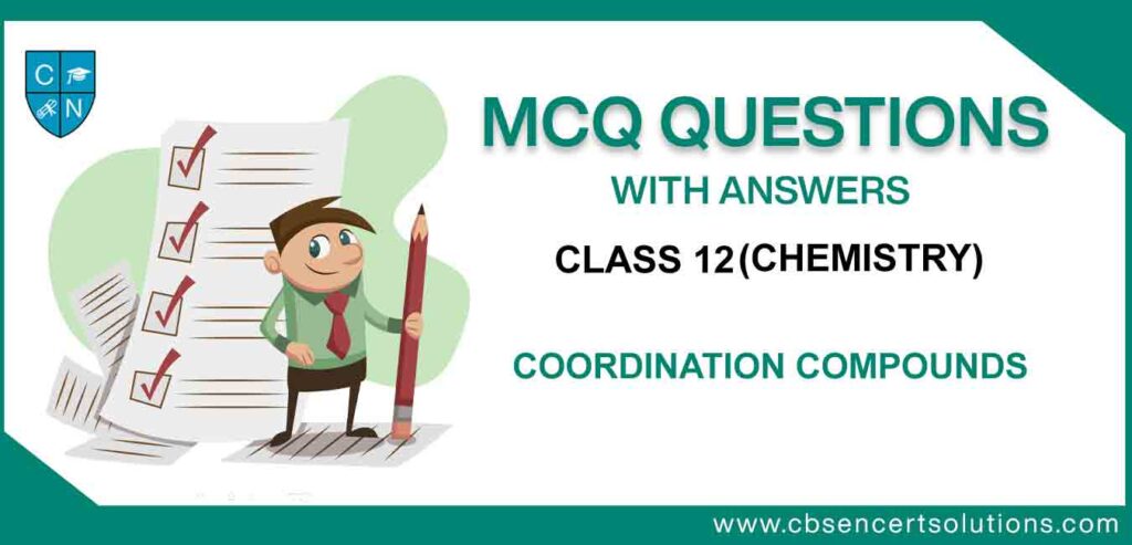 MCQ-Question-for-Class-12-Chemistry-Chapter-9-Coordination-Compounds.jpg