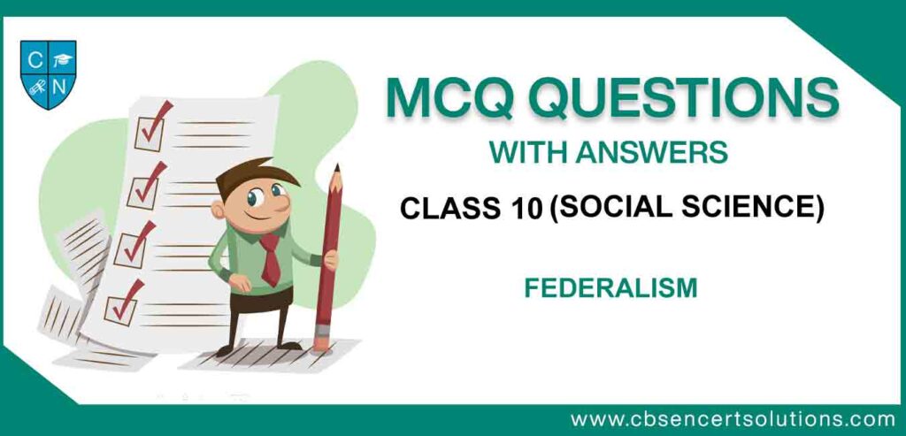 MCQ Class 10 Social Science Federalism