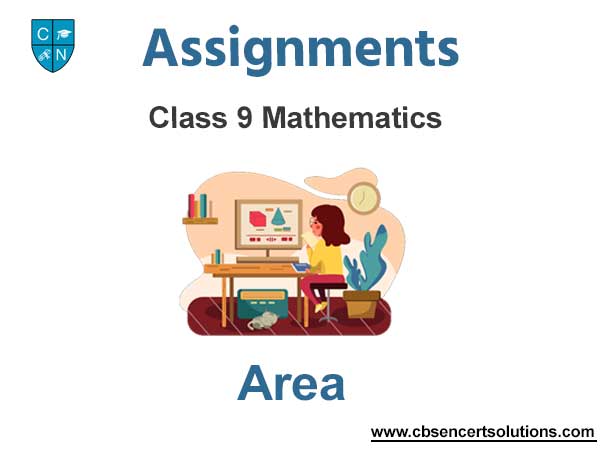 Class 9 Mathematics Area Assignments