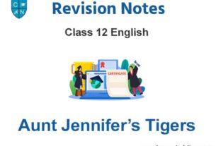 Aunt Jennifer’s Tigers summary Class 12 English