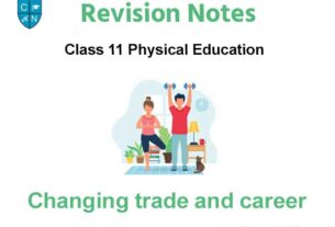 Changing Trade and Career Class 11 Physical Education