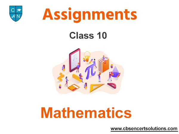 Class 10 Mathematics Assignments