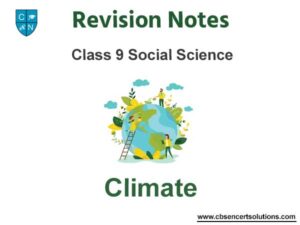 Climate Class 9 Notes And Questions Download PDF