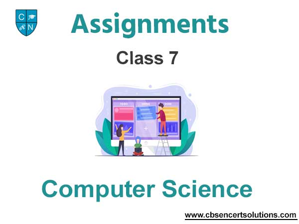 class 7 computer science assignments download pdf with solutions
