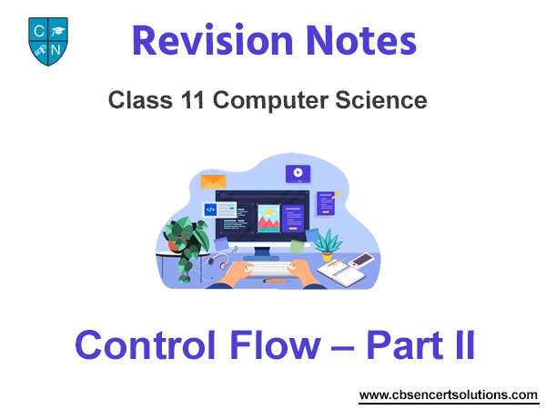 Control Flow – Part II Class 11 Computer Science