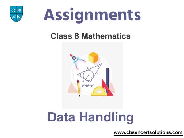 Class 8 Mathematics Data Handling Assignments