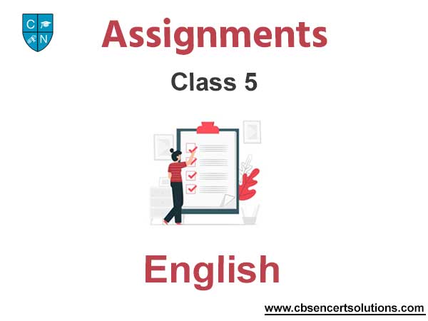 Class 5 English Assignments
