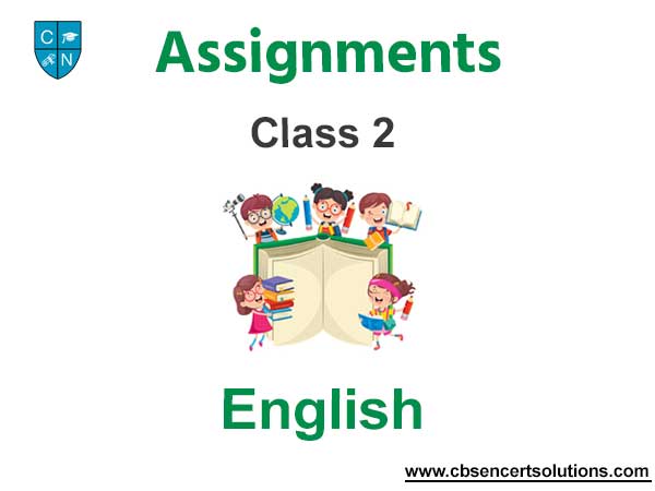 Class 2 English Assignments
