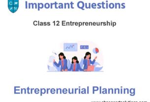 Entrepreneurial Planning Class 12 Entrepreneurship