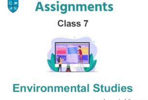 Class 7 Environmental Studies Assignments